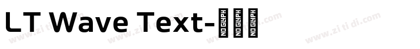 LT Wave Text字体转换